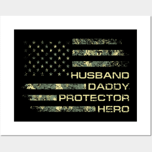 Husband Daddy Protector Hero Fathers Day Camo American Flag Posters and Art